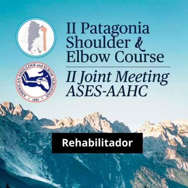 II Patagonia Shoulder & Elbow Course | Rehabilitador + Cena de Gala